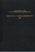 PROCEEDINGS OF THE NINTH INTERNATIONAL CONFERENCE ON CHEMICAL VAPOR DEPOSITION  1984