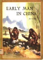 EARLY MAN IN CHINA