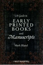 A GUIDE TO EARLY PRINTED BOOKS AND MANUSCRIPTS