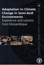 ENVIRONMENT AND NATURAL RESOURCES MANAGEMENT SERIES 19 ADAPTATION TO CLIMATE CHANGE IN SEMI-ARID ENV