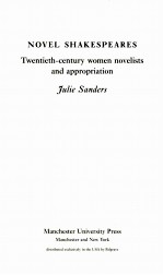 NOVEL SHAKESPEARES TWENTIETH-CENTURY WOMEN NOVELISTS AND APPROPRIATION