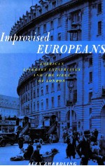 IMPROVISED EUROPEANS AMERICAN LITERARY EXPATRIATES AND THE SIEGE OF LONDON