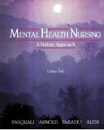 MENTAL HEALTH NURSING A HOLISTIC APPROACH EDITION 2