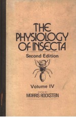 THE PHYSIOLOGY OF INSECTA  VOLUME 4  （SECOND EDITION）