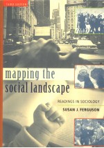 MAPPING THE SOCIAL LANDSCAPE  READINGS IN SOCIOLOGY  THIRD EDITION