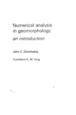 NUMERICAL ANALYSIS IN GEOMORPHOLOGY AN INTRODUCTION