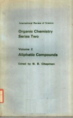 ORGANIC CHEMISTRY SERIES TWO  VOLUME 2：ALIPHATIC COMPOUNDS