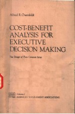 COST-BENEFIT ANALYSIS FOR EXECUTIVE DECISION MAKING