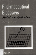 PHARMACEUTICAL BIOASSAYS Methods and Applications