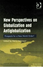 NEW PERSPECTIVES ON GLOBALIZATION AND ANTIGLOBALIZATION:PROSPECTS FOR A NEW WORLD ORDER