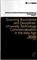 SPANNING BOUNDARIES AND DISCIPLINES UNIVERSITY TECHNOLOGY COMMERCIALIZATION IN THE IDEA AGE