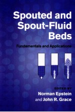 Spouted and Spout-Fluid Beds Fundamentals and Applications