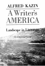 A WRITER'S AMERICA LANDSCAPE IN LITERATURE WITH 102 ILLUSTRATIONS 16 IN COLOUR