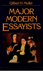 MAJOR MODERN ESSAYISTS