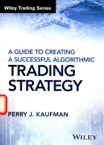 A GUIDE TO CREATING ASUCCESSFUL ALGORITHMIC TRADING STRATEGY