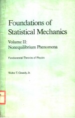 FOUNDATIONS OF STATISTICAL MECHANICS VOLUME 2:NONEQUILIBRIUM PHENOMENA