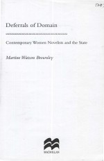 DEFERRALS OF DOMAIN CONTEMPORARY WOMEN NOVELISTS AND THE STATE