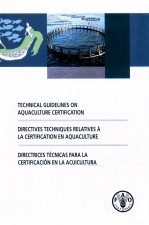 TECHNICAL GUIDELINES ON AQUACULTURE CERTIFICATION DIRECTIVES TECHNIQUES RELATIVES A LA CERTIFICATION