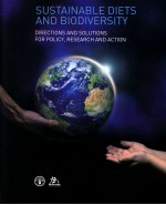 SUSTAINABLE DIETS AND BIODIVERSITY DIRECTIONS AND SOLUTIONS FOR POLICY