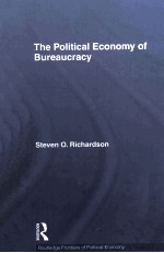 THE POLITICAL ECONOMY OF BUREAUCRACY