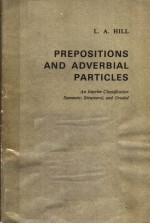 PREPOSITIONS AND ADVERBIAL PARTICLES  AN INTERIM CLASSIFICATION SEMANTIC