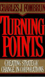 TURNING POINTS CREATING STRATEGIC CHANGE IN CORPORATIONS