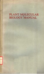 PLANT MOLECULAR BIOLOGY MANUAL