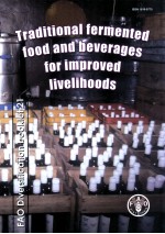 DIVERSIFICATION BOOKLET NUMBER 21 TRADITIONAL FERMENTED FOOD AND BEVERAGES FOR IMPROVED LIVELIHOODS