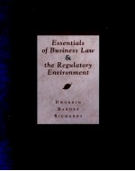 ESSENTIALS OF BUSINESS LAW AND THE REGULATORY ENVIRONMENT