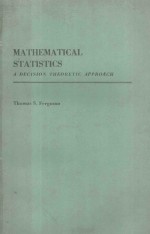 MATHEMATICS STATISTICS A DECISION THEORETIC APPROACH