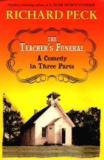 THE TEACHER'S FUNERAL A COMEDY IN THREE PARTS