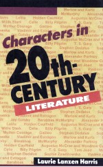 CHARACTERS IN 20TH-CENTURY LITERATURE