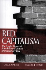 RED CAPITALISM:THE FRAGILE FINANCIAL FOUNDATION OF CHAIN'S EXTRAORDINARY RISE