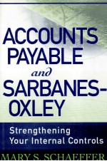 ACCOUNTS PAYABLE AND SARBANES-OXLEY:STRENGTHENING YOUR INTERNAL CONTROLS