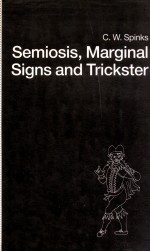 SEMIOSIS MARGINAL SIGNS AND TRICKSTER A DAGGER OF THE MIND