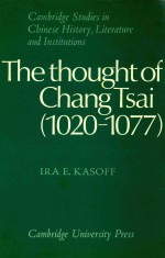 THE THOUGHT OF CHANG TSAI(1020-1077)