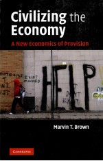 CIVILIZING THE ECONOMY A NEW ECONOMICS OF PROVISION