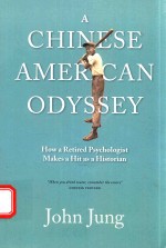 CHINESE AMERICAN ODYSSEY HOW ARETIRED PSYCHOLOGIST MAKES A HIT AS A HISTORIAN