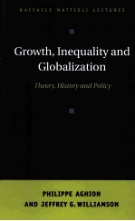 GROWTH INEQUALITY AND GLOBALIZATION THEORY HISTORY AND POLICY