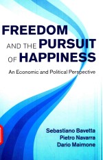 FREEDOM AND THE PURSUIT OF HAPPINESS AN ECONOMIC AND POLITICAL PERSPECTIVE