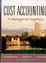 COST ACCOUNTING A MANAGERIAL EMPHASIS