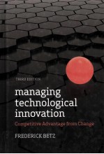 MANAGING TECHNOLOGICAL INNOVATION THIRD EDITION