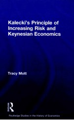 KALECKI'S PRINCIPLE OF INCREASING RISK AND KEYNESIAN ECONOMICS