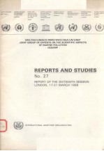 REPORTS AND STUDIES NO.27  REPORT OF THE SIXTEENTH SESSION LONDON