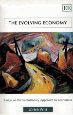 THE EVOLVING ECONOMY ESSAYS ON THE EVOLUTIONARY APPROACH TO ECONOMICS