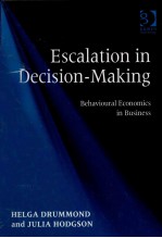 ESCALATION IN DECISION MAKING BEHAVIOURAL ECONOMICS IN BUSINESS