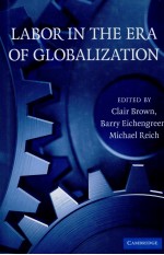 LABOR IN THE ERA OF GLOBALIZATION