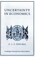 UNCERTAINTY IN ECONOMICS AND OTHER REFLECTIONS