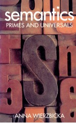 SEMANTICS PRIMES AND UNIVERSALS