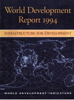 WORLD DEVELOPMENT REPORT 1994 INFRASTRUCTURE FOR DEVELOPMENT